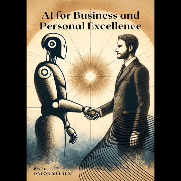 AI For Business and Personal Excellence